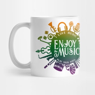 Enjoy the music Mug